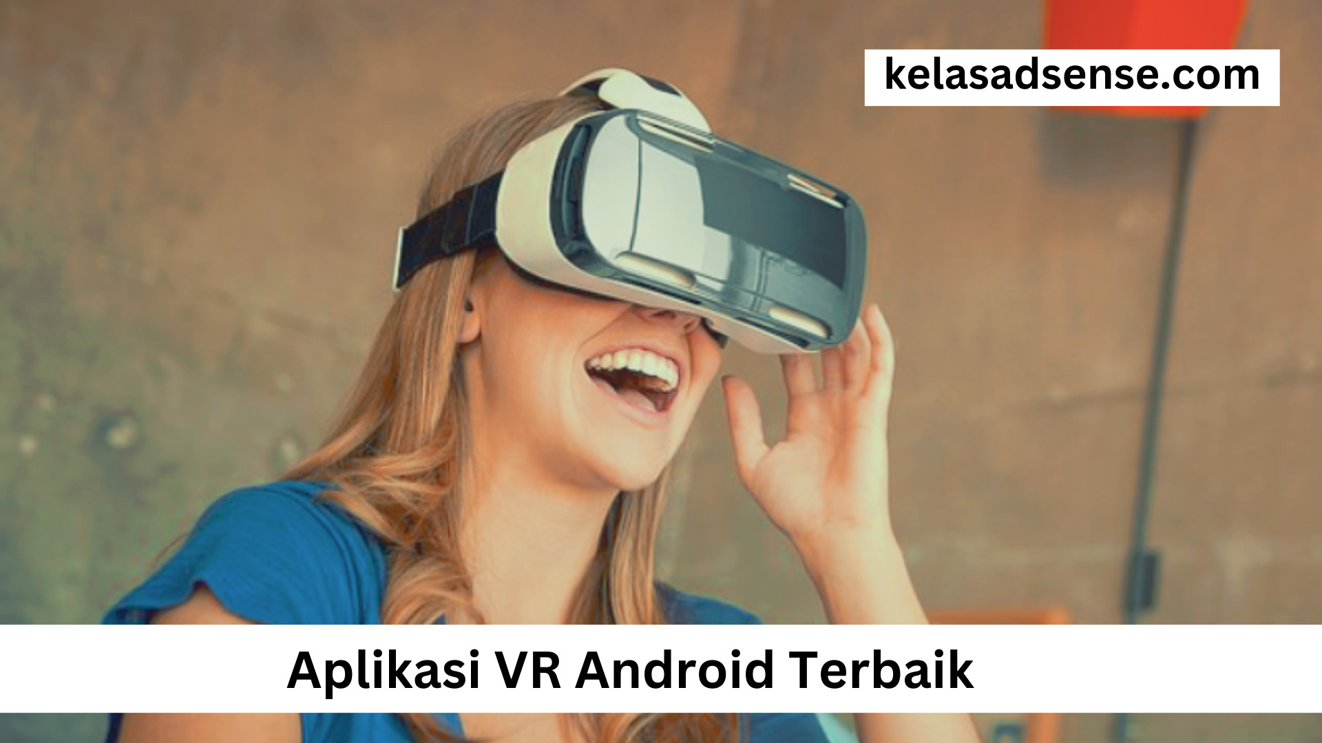 Aplikasi VR Android Terbaik