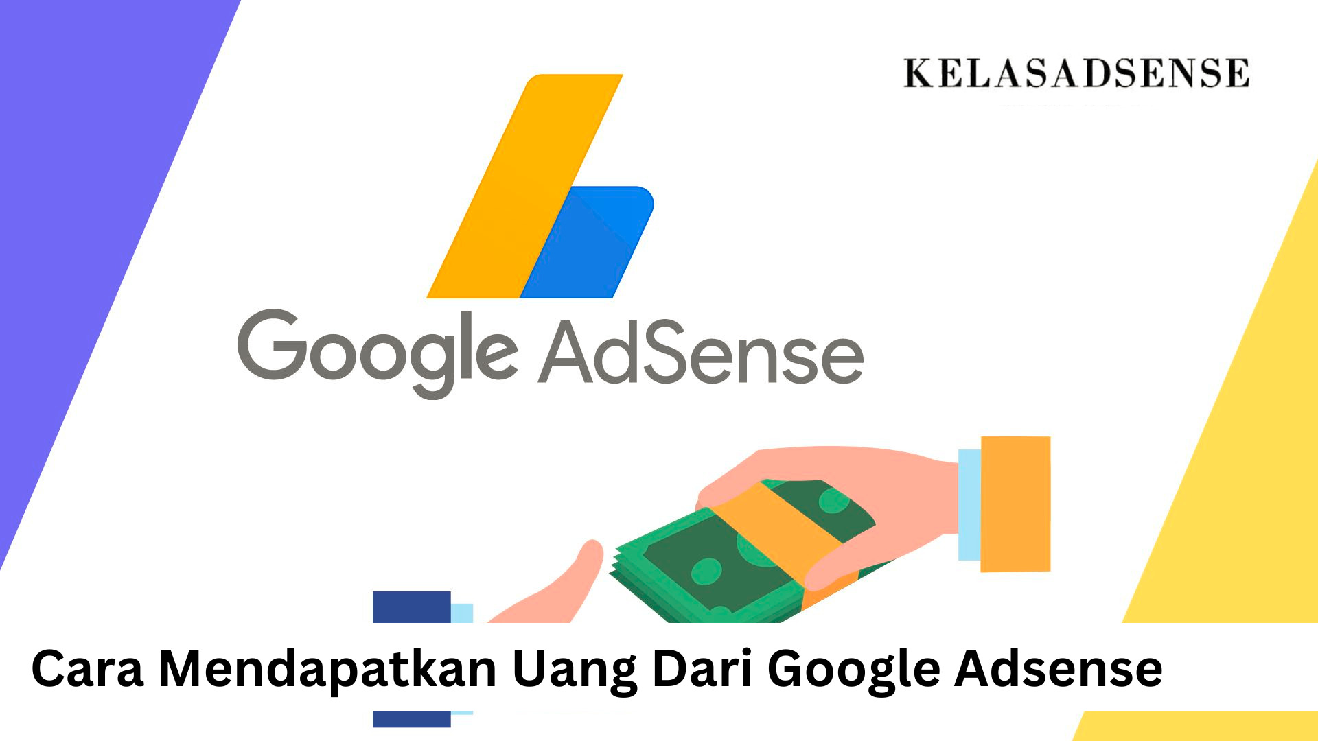 Cara Mendapatkan Uang Dari Google Adsense