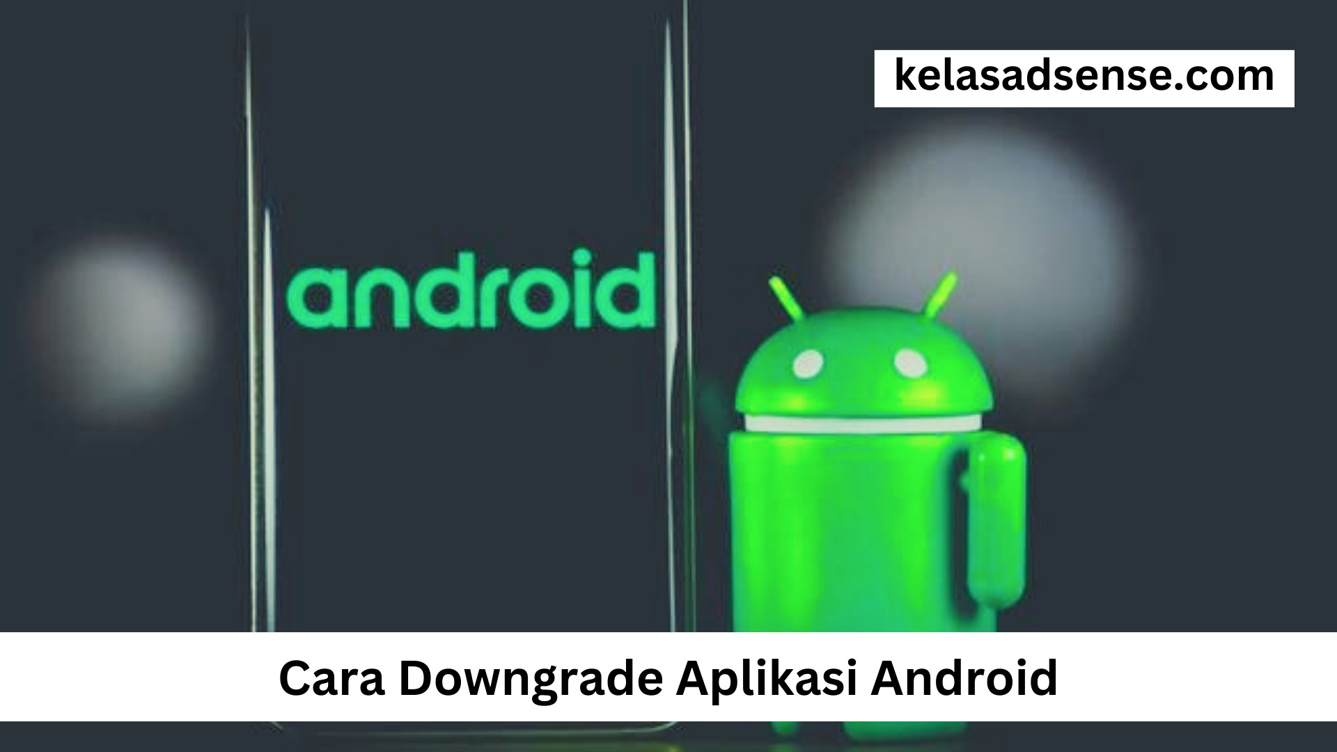 Cara Downgrade Aplikasi Android