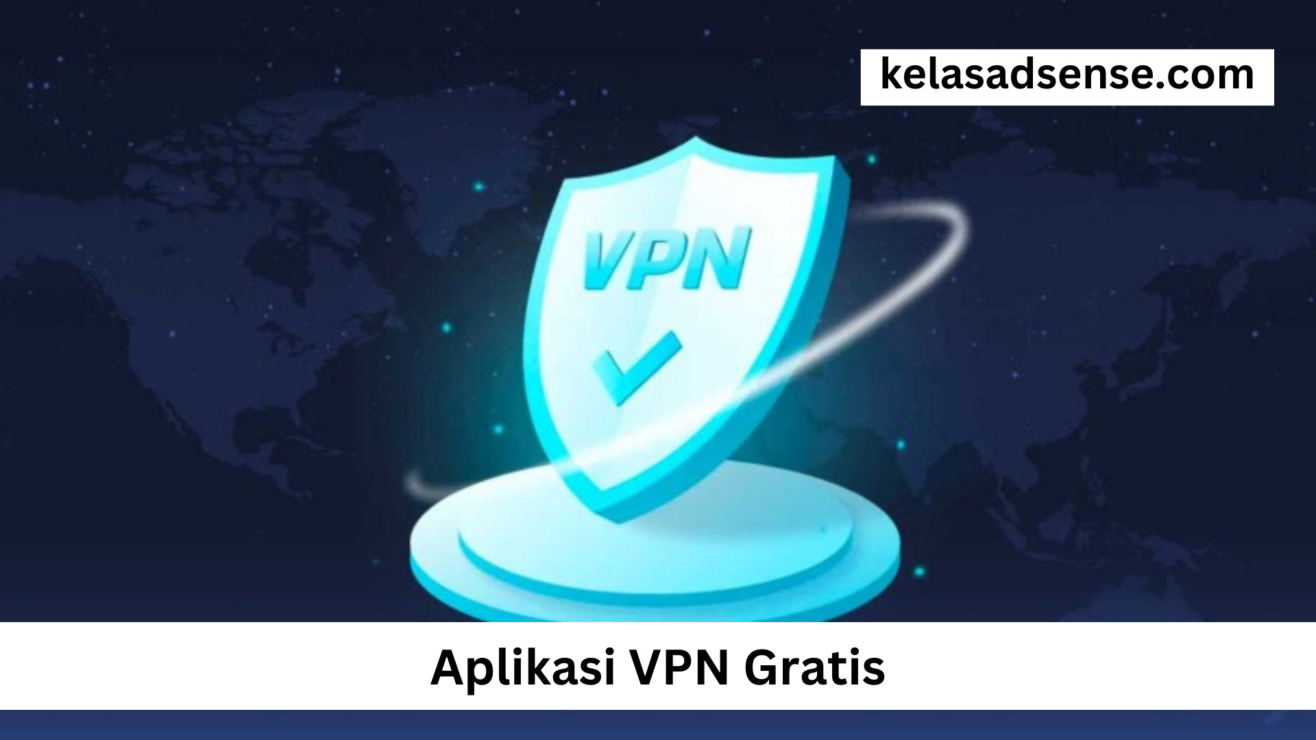 Aplikasi VPN Gratis