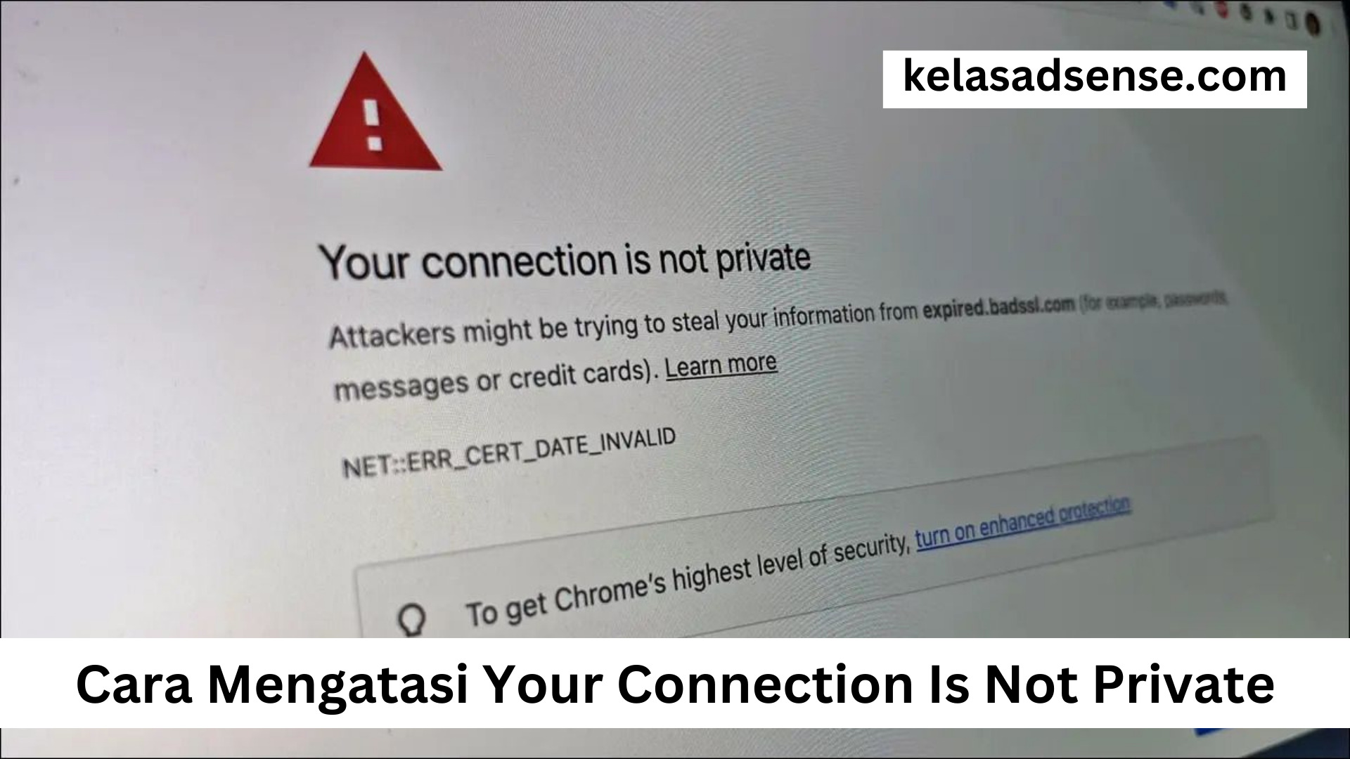 Cara Mengatasi Your Connection Is Not Private