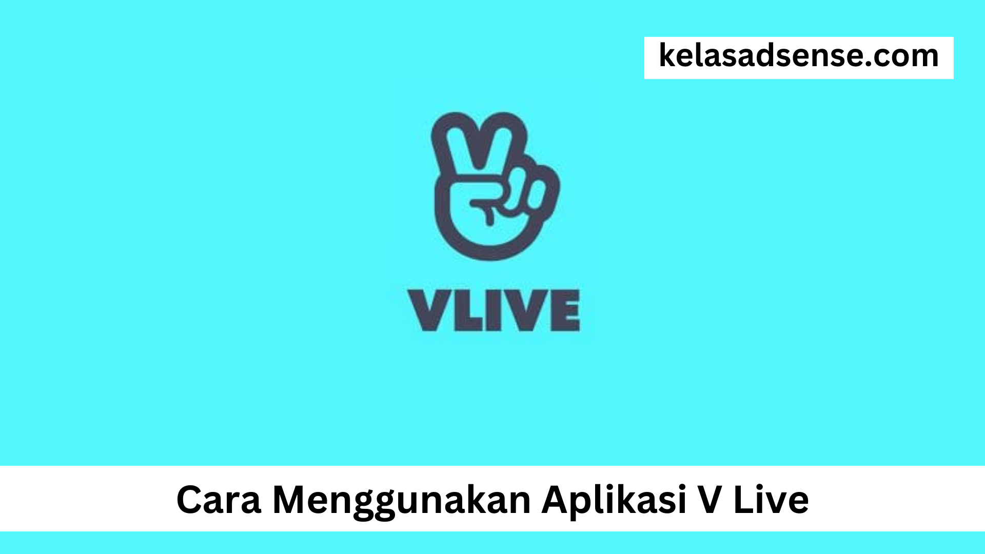 Cara Menggunakan Aplikasi V Live